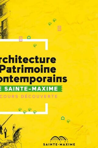 Circuit Architecture et Patrimoine Contemporains_Sainte-Maxime