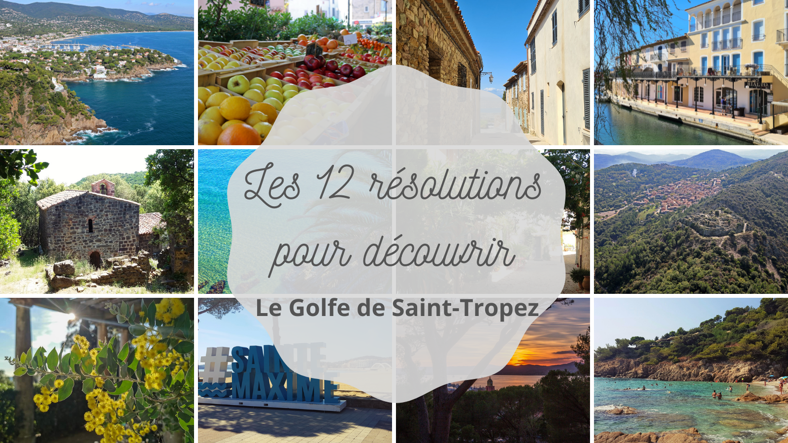 Les 12 résolutions pour découvrir le Golfe de Saint-Tropez